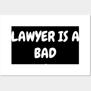 A good lawyer is a bad Christian Posters and Art